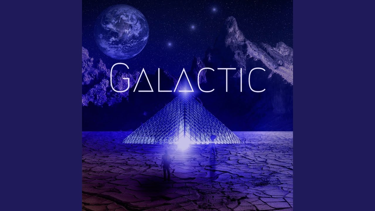 Galactic adlı videoyu YouTube'da izle Galactic adlı videoyu YouTube'da izle