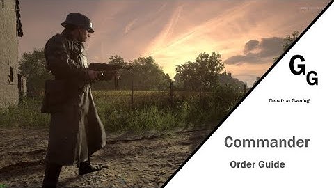 [Outdated] Hell Let Loose Commander Orders Guide (outdated)