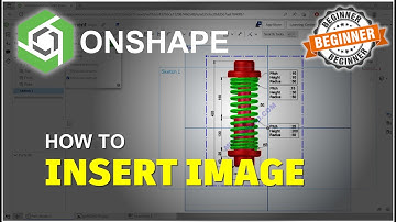 Onshape How To Insert Image Tutorial
