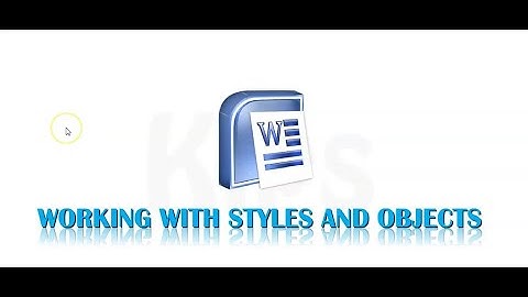 Class 5 Ch 4 Working With Styles and Objects (Part 1)