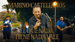 Marino Castellanos - El Que Nada Tiene Nada Vale - Disco de Oro En Vivo