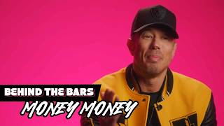 Behind The Bars with Bliss n Eso — Money Money