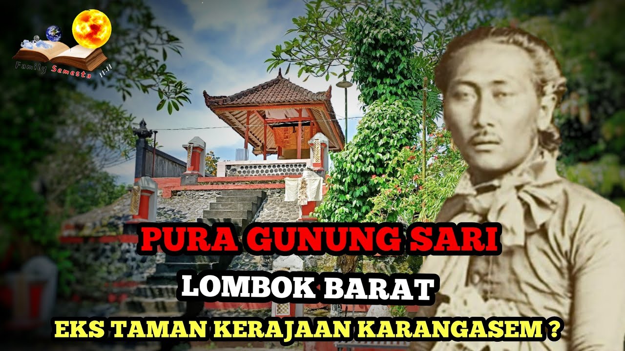 Pura Gunung Sari - Lombok Barat, Eks Taman Kerajaan Karangasem?