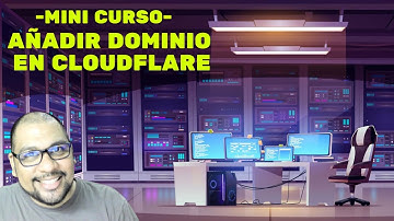 📌Añadir dominio en Cloudflare -Mini Curso- #3