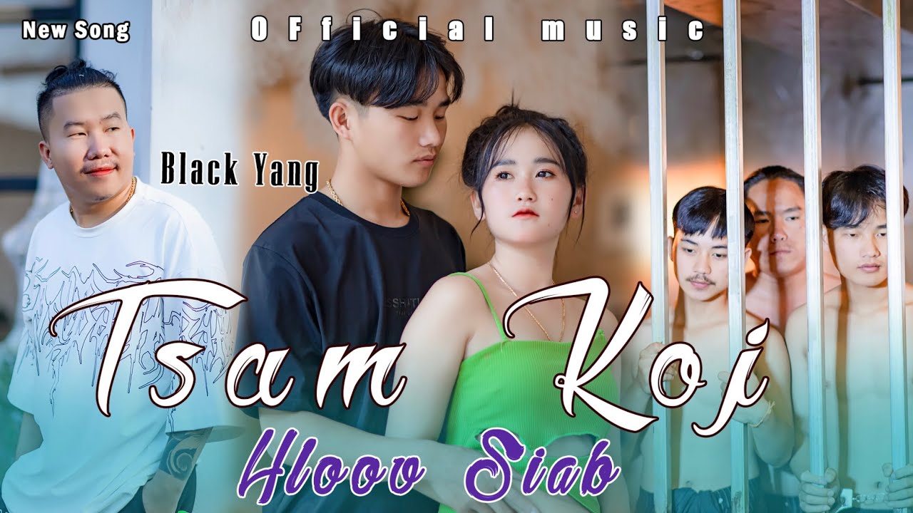 Black Yang - Tsam koj hloov siab ( Official Music Video )