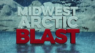 Midwest Arctic Blast - Tuesday Evening