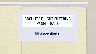 Architect Light Filtering Panel Track from SelectBlinds.com