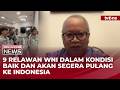 [BREAKING NEWS] 9 WNI Masih dalam Proses Pemulangan ke Indonesia, Relawan Alami Luka-luka | tvOne