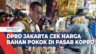 Dprd Jakarta Sidak Pasar Cek Kondisi Harga Sembako Jelang Ramadan