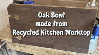 Oak Bowl made from Recycled Kitchen Worktop - Wood turning