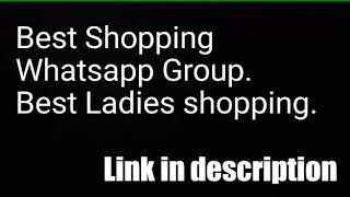 Best Shopping whatsapp group, best ladies shopping screenshot 5