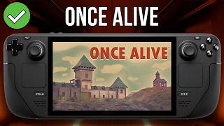 Once Alive - Steam Deck - Performance Test screenshot 1