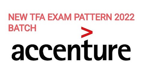 Accenture New TFA Exam Pattern 2022 Batch