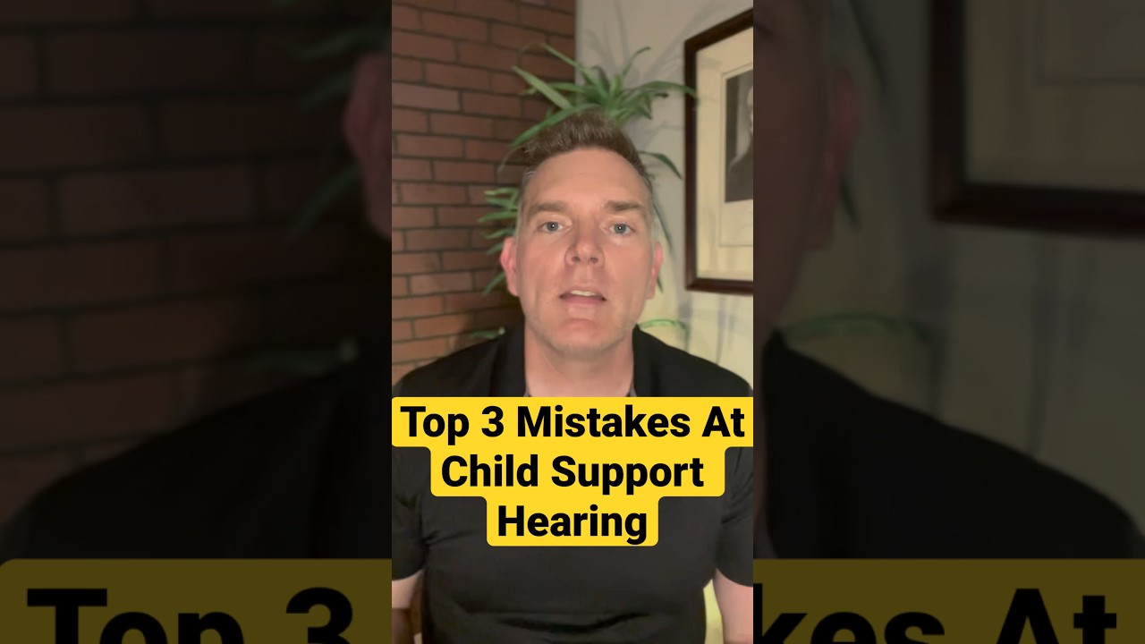 Top 3 Mistakes To Avoid At A Child Support Hearing Childsupport Shorts