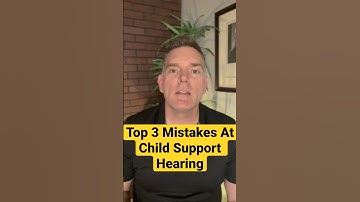 Top 3 Mistakes To Avoid At A Child Support Hearing #childsupport #shorts