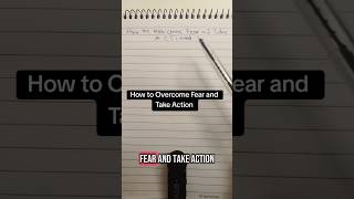How to Overcome Fear and Take Action #takeaction #dontfear