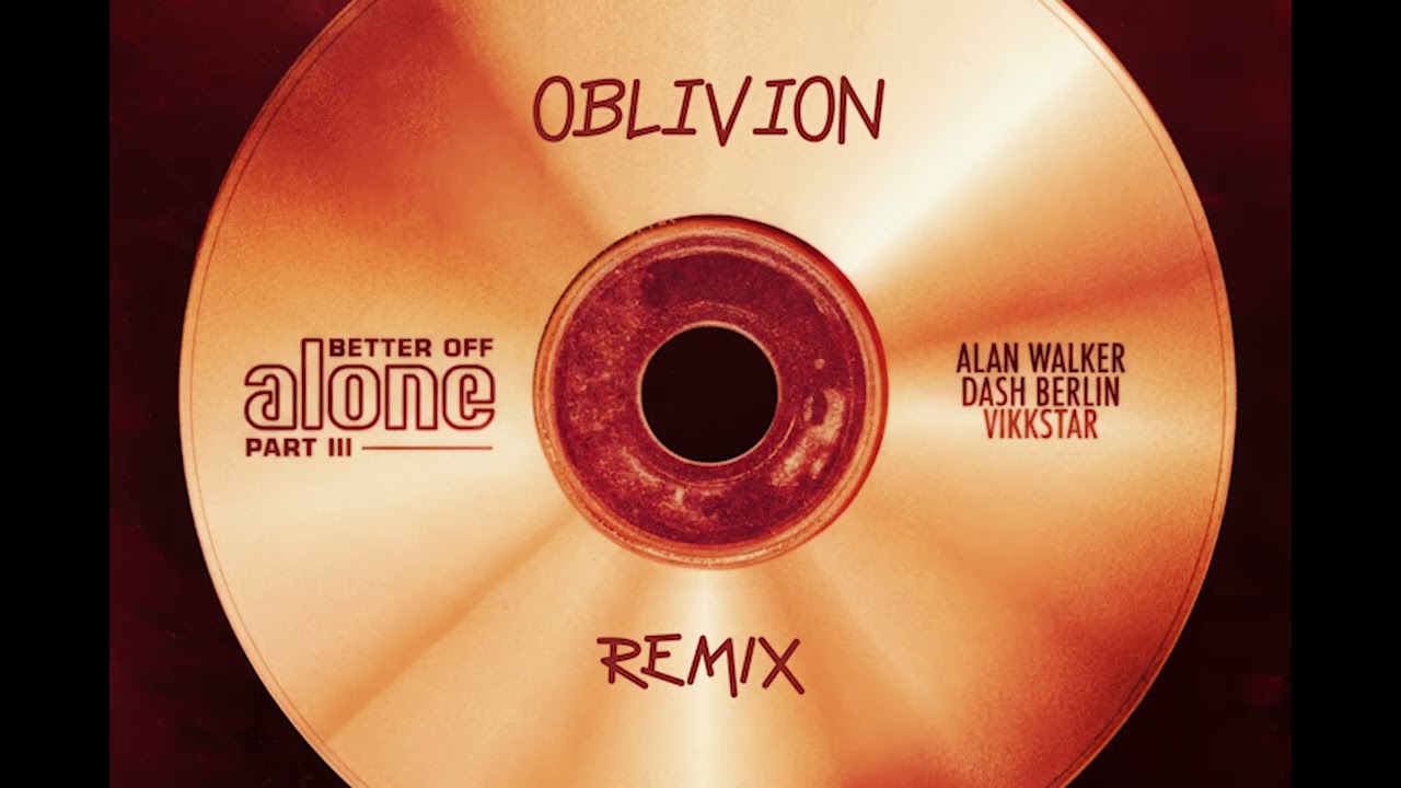 [HARDSTYLE] Alan Walker, Dash Berlin & Vikkstar - Better Off (Alone, Pt. III) (Oblivion Remix)
