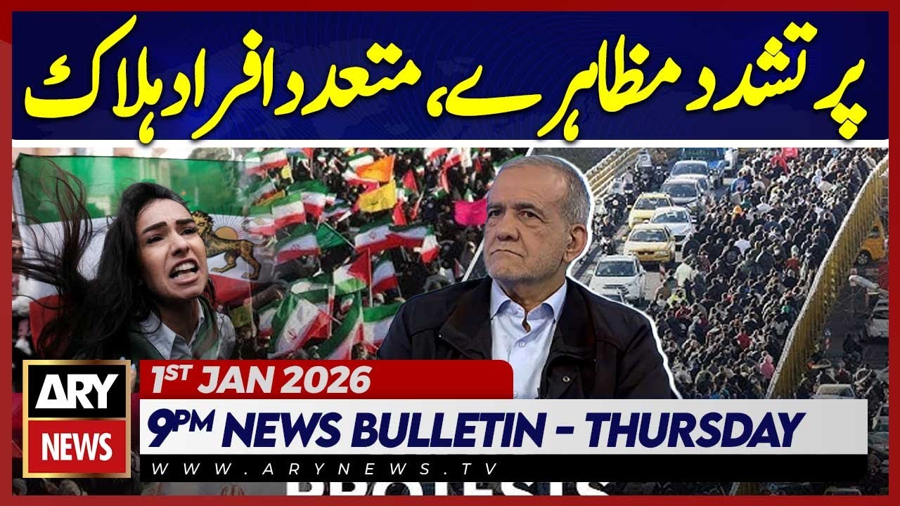 Violent protests in Iran, several people killed | ARY News 9 PM Bulletin | 1st Jan 2026