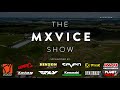 The MX Vice Show - Episode 41