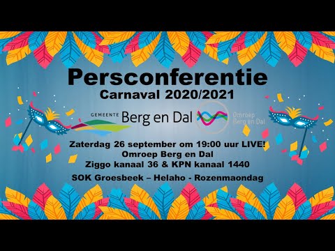 Persconferentie carnaval 2020 / 2021 (Gemeente Berg en Dal)