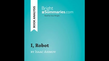 I, Robot by Isaac Asimov (Book Analysis): Detailed Summary, Analysis and Reading Guide