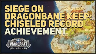 Siege on Dragonbane Keep Chiseled Record WoW
