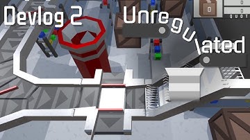 Unregulated | Devlog 2