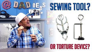 Sewing Tool or TORTURE DEVICE - Third Hand Review