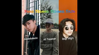 Yang Sedang Sedang Saja Tergokil Cover Aliabdulaziz x Isqi Hijri x Ali Topanje