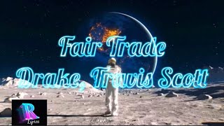 Fair Trade By Drake And Travis Scott