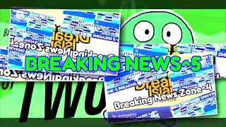 BREAKING NEWS^5 (NOT MINE)