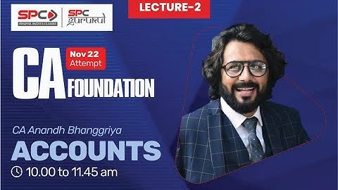 CA FOUNDATION Accounts Lecture 2 BY CA Anand Banggriya