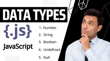 Video 7 | Different Data Types in JavaScript | JavaScript Tutorial | Learn JavaScript