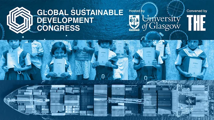 Global Sustainable Development Congress 2022: Highlights from Glasgow