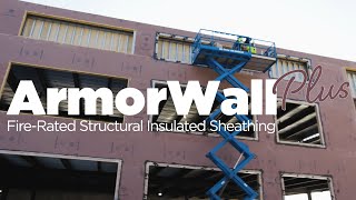 Introducing: ArmorWall Plus Fire-Rated Structural Insulated Sheathing by MaxLife Industries