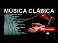 MÚSICA CLÁSICA Beethoven, Mozart, Vivaldi, Bach, Chopin, Tchaikovsky, Rossini, Grieg, Handel, Liszt