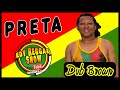 Preta  dub brown 2023  edy reggae show