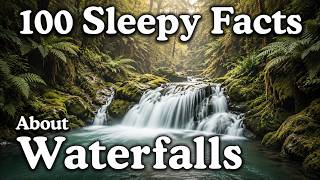 The Most Relaxing Facts About Waterfalls to Fall Asleep To — Dreamy Science screenshot 4