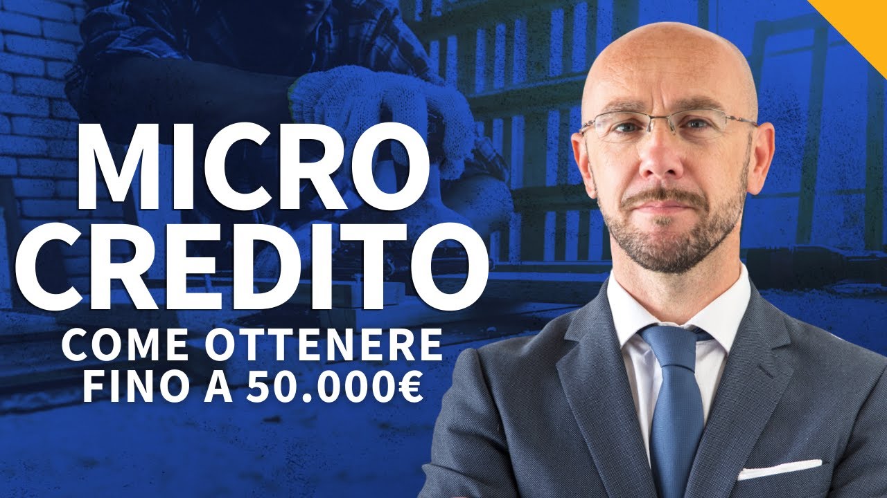 Microcredito: come ottenere fino a 50.000€ nel 2022