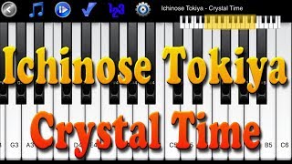 Ichinose Tokiya  - Crystal Time - How to Play Piano Melody
