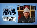 Break the Ice | Clayton Keller at Boston University