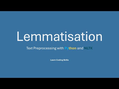 Lemmatisation | Python NLTK Tutorial #03