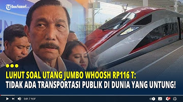 Respons Luhut soal Utang Jumbo Whoosh: Tak Ada Transportasi Umum di Dunia yang Untung!