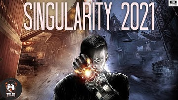 Singularity in 2021 - Forgotten Gem - PC Max Graphics 2K