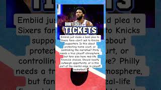 Embiid’s Ticket Warning Sparks #JoelEmbiid #Sixers #Knicks