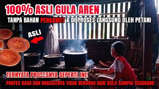 HANYA ADA DI DESA INI |GULA AREN ASLI TANPA CAMPURAN BAHAN KIMIA #suasanaalamdesaku #gulaarenasli