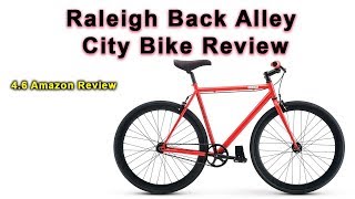 Best Fixed Gear Bike | Raleigh Back Alley City Bike Review (2022)