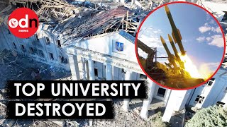 Russia Destroys Top Ukrainian University In Missile Strike