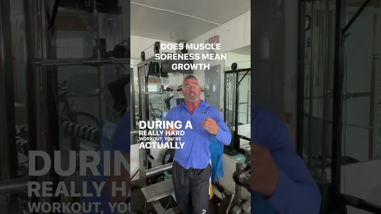 DOES MUSCULAR SORENESS MEAN GROWTH
