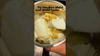 Protein Rich Malai Pyaaz Recipe 💁‍♀️ #ytshorts #viralvideo #cookingshorts#vegfood #easyrecipe #fyp
